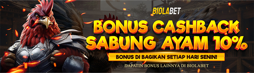 BONUS CASHBACK 10% SABUNG AYAM